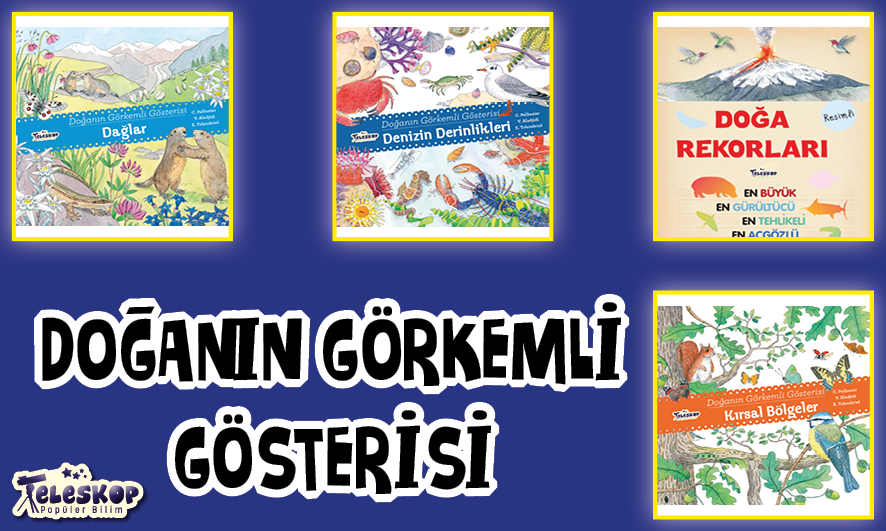 TELESKOP POPÜLER BİLİM YAYINLARI - Tel: 0216 387 00 59 - Faks: 0216 387 00 39 - Ferhatpaşa Mahallesi 23. Sokak No:57-59 Ataşehir - İstanbul - www.teleskoppopulerbilim.com - info@teleskoppopulerbilim.com - teleskoppopulerbilim@gmail.com